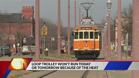 Delmar Loop Trolley not running Friday or Saturday due to heat